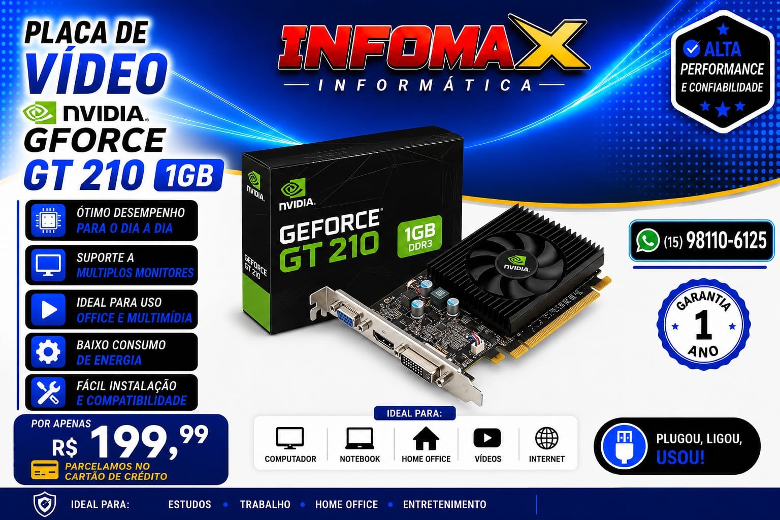 Anúncio da Placa de Vídeo NVIDIA GeForce GT 210 1GB