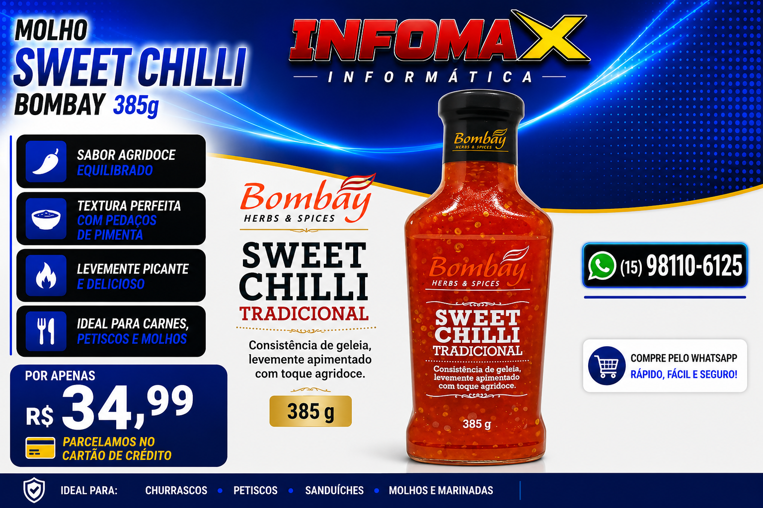 Anúncio de Molho Sweet Chilli Bombay 385g